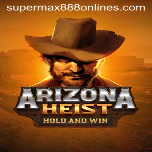 Unveiling ArizonaHeist: A Thrilling Gaming Experience with SuperMax888