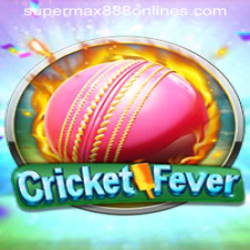 Exploring CricketFever: A Thrilling Journey with SuperMax888
