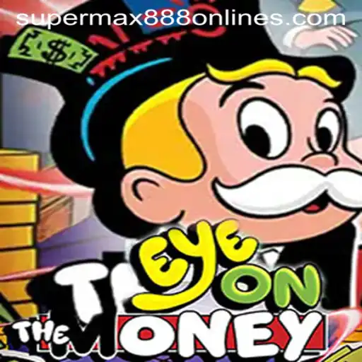 Exploring EyeOnTheMoney: The Intriguing World of SuperMax888