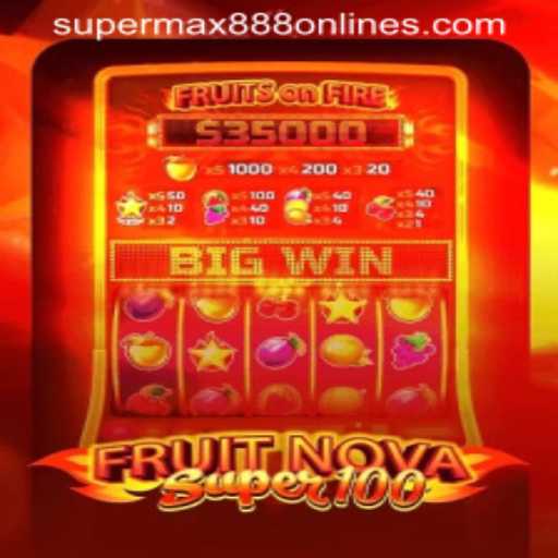 Explore the Exciting World of FruitNovaSuper100: A Gaming Experience with SuperMax888