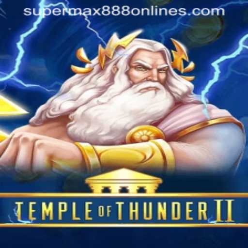TempleofThunderII: Dive into the Epic Journey with SuperMax888